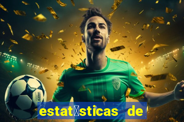 estat铆sticas de futebol para apostas